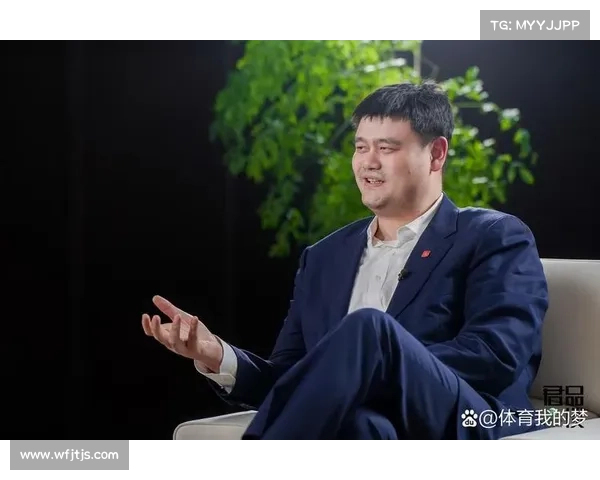 姚明如何推动中国篮球崛起并影响足球发展历程的深远变化